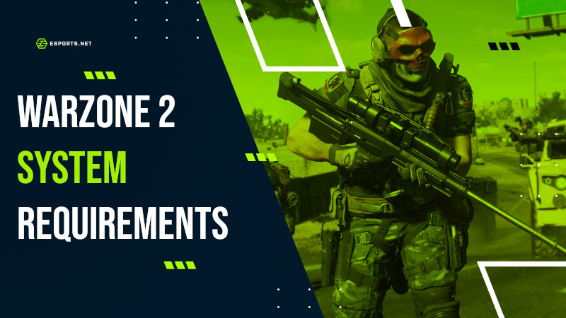 Requisitos de sistema do Warzone 2 - Guia completo do Warzone 2 para PC