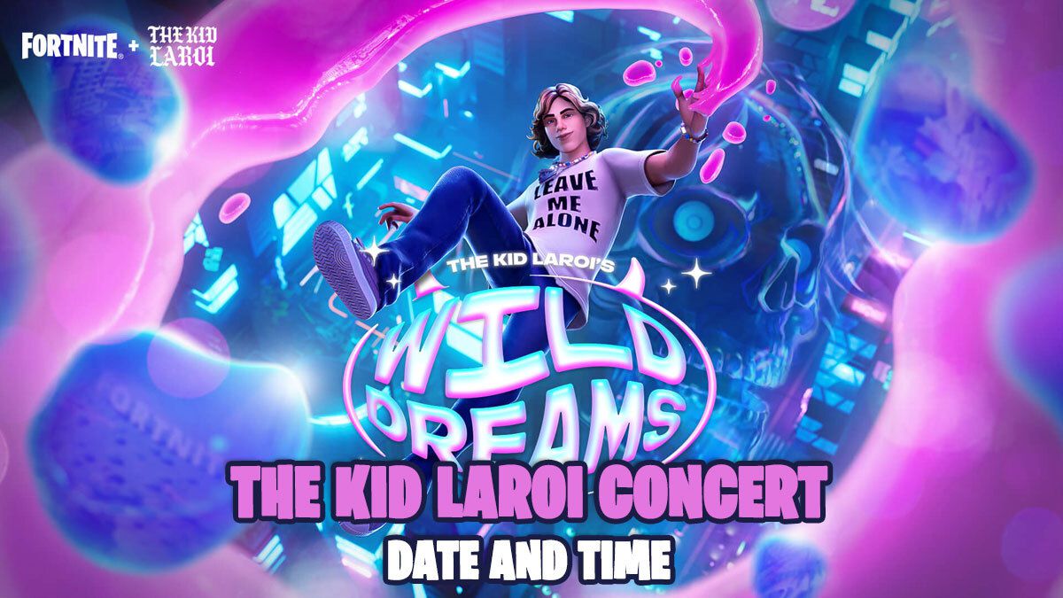 Concerto The Kid LAROI Wild Dreams em Fortnite: data e hora