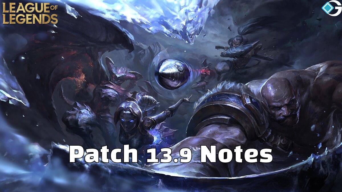 Patch 13.9