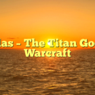 Pallas – O Titã God of Warcraft - GB Times 