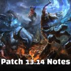 League of Legends Patch 13.14 Notas: novas alterações, data de lançamento e muito mais Patch 13.14 Notes