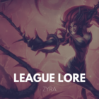 Zyra, a feiticeira espinhosa: sua história na tradição de League of Legends Creo Gaming