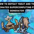 Descubra como derrotar Yseut e seu Mini Gerador Automático de Campo em Fontaine Local Legends em Genshin Impact. Creo Gaming