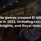 As receitas de 19 jogos para celular ultrapassam US$ 1 bilhão em 2023, incluindo LoL: Wild Rift, Arknights e Royal Match. Creo Gaming