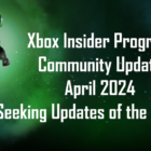 Notícias do Xbox Insider: atualizações, novos recursos e eventos da comunidade em abril Creo Gaming