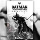 Batman The Arkham Saga, um ônibus essencial para fãs de jogos Rocksteady Return To Rocksteady's Batman: Arkham Series Next Month With 1,648-Page Comics Omnibus