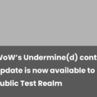 Nova atualização do WoW disponível no servidor de testes Creo Gaming