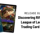 Discovering Riftbound: League of Legends Trading Card Game